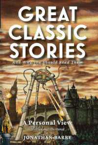 Great Classic Stories : And Why You Should Read Them