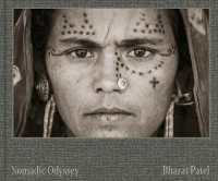 Nomadic Odyssey : Nomadic Tribes of India