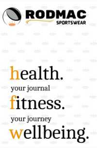 health. fitness. wellbeing : your journal, your jouney