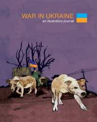 WAR IN UKRAINE : an illustrative journal