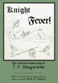 Knight Fever! : The Collected Outpourings of T. F. Shagworde
