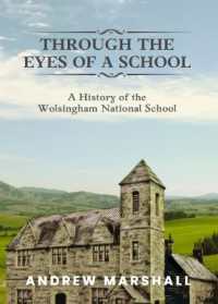 Through the Eyes of a School : A History of the Wolsingham National School