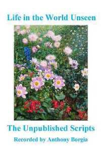 Life in the World Unseen: The Unpublished Scripts