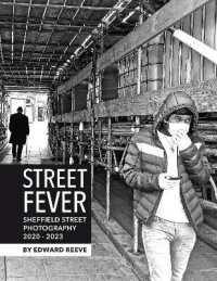 Street Fever : Sheffield Street Photography 2020-2023