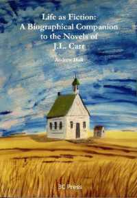 Life as Fiction. a Biographical Companion to the Novels of J.L. Carr