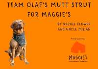 Team Olaf's Mutt Strut for Maggie's (Team Olaf's Adventures)