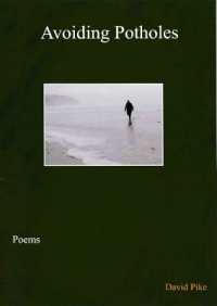 A Avoiding Potholes poems by Pulsar Poetry Webzine editor David Pike