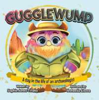 Gugglewump : A day in the life of an archaeologist