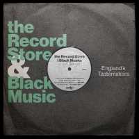 The Record Store & Black Music : England's Tastemakers