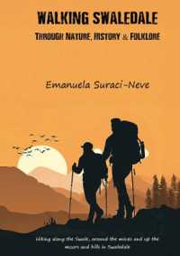 Walking Swaledale : Through Nature History & Folklore
