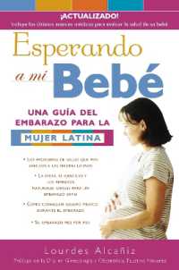 Esperando a mi bebé / Waiting for Bebe : Una guía del embarazo para la mujer latina