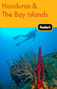 Fodor's Honduras & the Bay Islands (Fodor's Honduras & the Bay Islands)