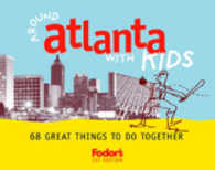 Fodor's around with Kids Atlanta (Fodor's around Atlanta with Kids)