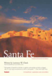 Compass American Guides Santa Fe : Taos and Northern Pueblos (Compass American Guides Santa Fe) （4 Revised）