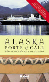 Fodor's Alaska Ports of Call (Fodor's the Complete Guide to Alaska Cruises)