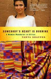 Somebody's Heart Is Burning : A Woman Wanderer in Africa (Vintage Departures)