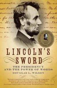 Lincoln's Sword : The Presidency and the Power of Words