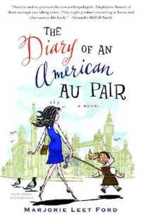 The Diary of an American Au Pair : A Novel
