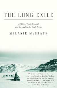 The Long Exile : A Tale of Inuit Betrayal and Survival in the High Arctic