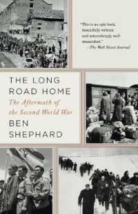 The Long Road Home : The Aftermath of the Second World War