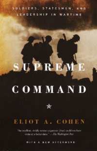 Supreme Command : Soldiers, Statesmen, and Leadership in Wartime
