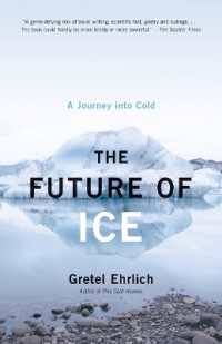 The Future of Ice : A Journey into Cold