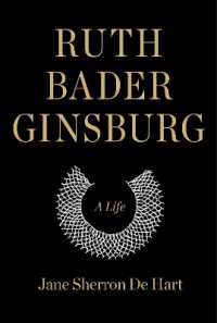 Ruth Bader Ginsburg : A Life