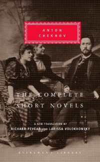 The Complete Short Novels of Anton Chekhov : Introduction by Richard Pevear (Everyman's Library Classics Series)