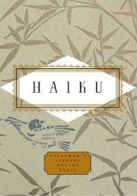 俳句（エヴリマンズライブラリー）<br>Haiku : Edited by Peter Washington (Everyman's Library Pocket Poets Series)