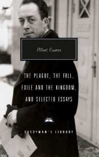 The Plague, the Fall, Exile and the Kingdom, and Selected Essays : Introduction by David Bellos (Everyman's Library Contemporary Classics Series)