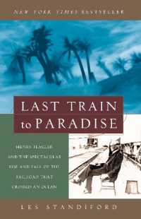 Last Train to Paradise : Henry Flagler and the Spectacular Rise and Fall of the Railroad that Crossed an Ocean