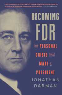 フランクリン・ルーズベルト伝：大統領たる資質を作った個人的危機<br>Becoming FDR : The Personal Crisis That Made a President