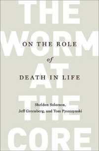 The Worm at the Core : On the Role of Death in Life