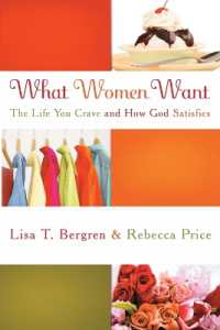 What Women Want: The Life You Crave and How God Satisfies