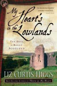 My Heart's in the Lowlands : Ten Days in Bonny Scotland