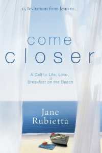 Come Closer: A Call to Life, Love, and Breakfast on the Beach