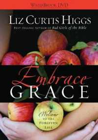 Embrace Grace : Welcome to the Forgiven Life （DVD）