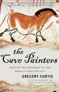 洞穴絵画を描いたのは誰か<br>The Cave Painters : Probing the Mysteries of the World's First Artists