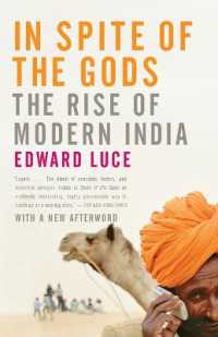 In Spite of the Gods : The Rise of Modern India