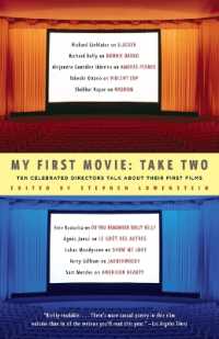 My First Movie, Take Two : Ten Celebrated Directors TAlk about Their First Film
