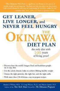 The Okinawa Diet Plan : Get Leaner, Live Longer, and Never Feel Hungry