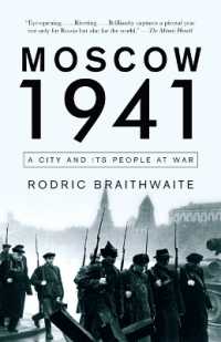 『モスクワ攻防1941―戦時下の都市と住民』（原書）<br>Moscow 1941 : A City and Its People at War