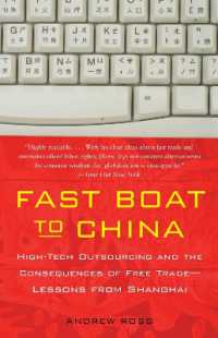 Fast Boat to China : High-Tech Outsourcing and the Consequences of Free Trade: Lessons from Shanghai