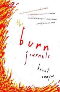 The Burn Journals : A Memoir