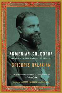 Armenian Golgotha : A Memoir of the Armenian Genocide, 1915-1918