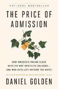 The Price of Admission (Updated Edition) : How America's Ruling Class Buys Its Way into Elite Colleges--and Who Gets Left Outside the Gates