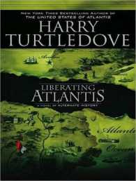Liberating Atlantis (14-Volume Set) : A Novel of Alternate History （Unabridged）