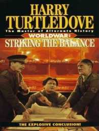 Worldwar (21-Volume Set) : Striking the Balance (Worldwar) （Unabridged）