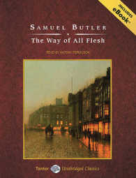 The Way of All Flesh (13-Volume Set) : Includes Ebook 〈14〉 （Unabridged）