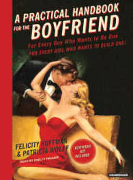 A Practical Handbook for the Boyfriend : For Every Guy Who Wants to Be One / for Every Girl Who Wants to Build One （MP3 UNA）